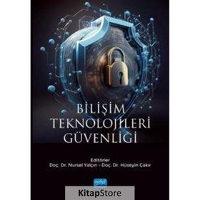 Bilişim Teknolojileri Güvenliği Nobel Akademik Yayıncılık