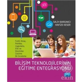 Bilişim Teknolojilerinin Eğitime Entegrasyonu - Salih Bardakcı Hafize Keser
