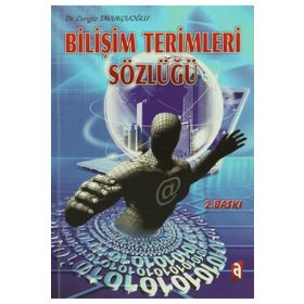 BİLİŞİM TERIMLERI SÖZLÜĞÜ - CENGIZ TAVUKÇUOĞLU