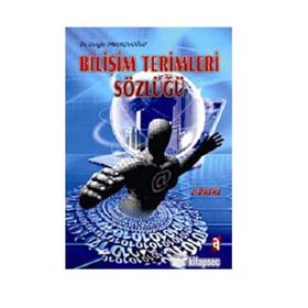 BİLİŞİM TERIMLERI SÖZLÜĞÜ - CENGIZ TAVUKÇUOĞLU