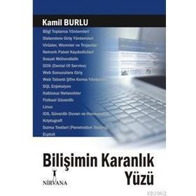 BİLİŞİMİN KARANLIK YÜZÜ - KAMIL BURLU