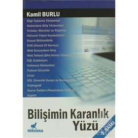 BİLİŞİMİN KARANLIK YÜZÜ - KAMIL BURLU