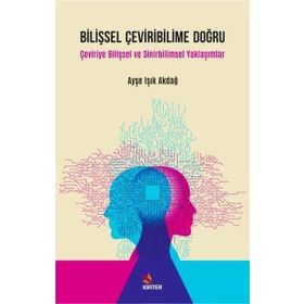 Bilişsel Çeviribilime Doğru - Ayşe Işık Akdağ