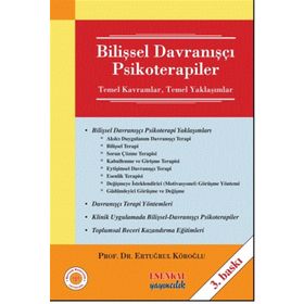 BİLİŞSEL - DAVRANIŞÇI PSIKOTERAPILER - ERTUĞRUL KÖROĞLU
