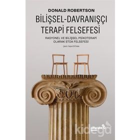 Bilişsel Davranışçı Terapi Felsefesi - Donald Robertsan