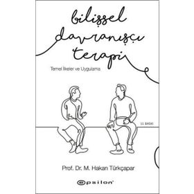 Bilişsel Davranışçı Terapi - Hakan Türkçapar