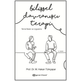 Bilişsel Davranışçı Terapi - Hakan Türkçapar