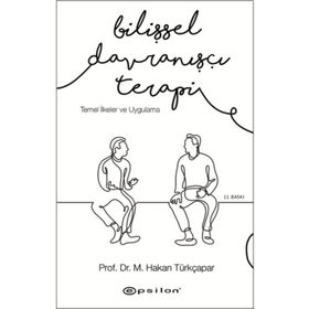 Bilişsel Davranışçı Terapi - Halil Ekşi Tuba Turgut