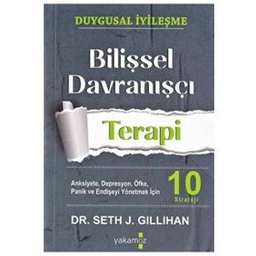 Bilişsel Davranışçı Terapi - Seth J. Gillihan