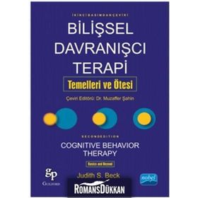Bilişsel Davranışcı Terapi Temelleri ve Ötesi - Judith S. Beck