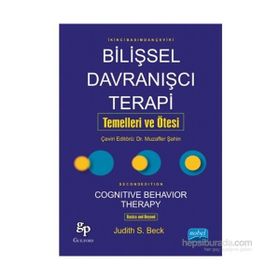 Bilişsel Davranışcı Terapi Temelleri ve Ötesi - Judith S. Beck