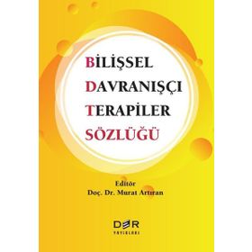 Bilişsel Davranışçı Terapiler Sözlüğü Der Yayınları