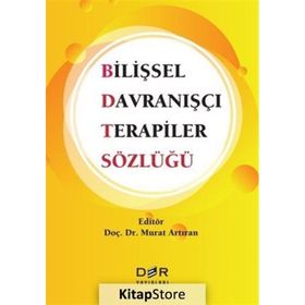 Bilişsel Davranışçı Terapiler Sözlüğü Der Yayınları