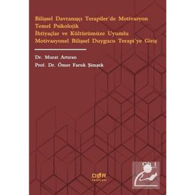 Bilişsel Davranışçı Terapiler’de Motivasyon Temel Psikolojik İhtiyaçlar - Kolektif