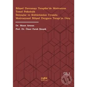 Bilişsel Davranışçı Terapiler’de Motivasyon Temel Psikolojik İhtiyaçlar - Kolektif