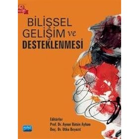 Bilişsel Gelişim ve Desteklenmesi - Nobel Akademi Yayınları