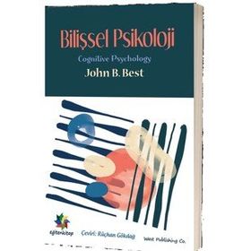 Bilişsel Psikoloji - John B. Best