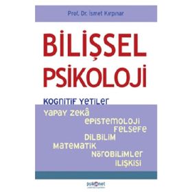 Bilişsel Psikoloji - Kognitif Yetiler - İsmet Kırpınar