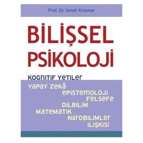 Bilişsel Psikoloji - Kognitif Yetiler - İsmet Kırpınar