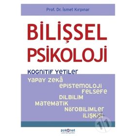 Bilişsel Psikoloji - Kognitif Yetiler - İsmet Kırpınar