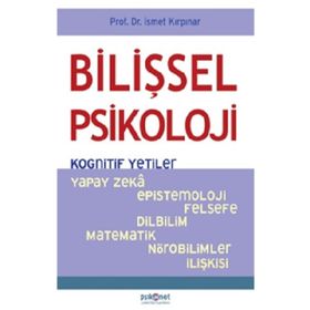Bilişsel Psikoloji Kognitif Yetiler-Psikonet Yayınları