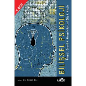 BİLİŞSEL PSIKOLOJI - ROBERT L. SOLSO;M. KIMBERLY MACLIN;OTTO H. MACLIN