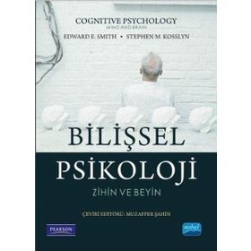Bilişsel Psikoloji-Zihin ve Beyin - Nobel Akademik Yayıncılık