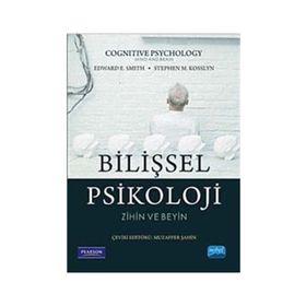 Bilişsel Psikoloji-Zihin ve Beyin - Nobel Akademik Yayıncılık