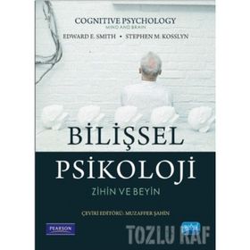 Bilişsel Psikoloji-Zihin ve Beyin - Nobel Akademik Yayıncılık
