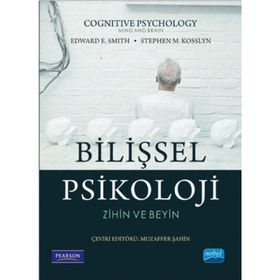 Bilişsel Psikoloji-Zihin ve Beyin - Nobel Akademik Yayıncılık