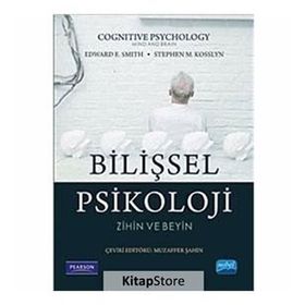 Bilişsel Psikoloji-Zihin ve Beyin - Nobel Akademik Yayıncılık