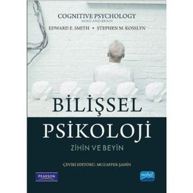 Bilişsel Psikoloji-Zihin ve Beyin - Nobel Akademik Yayıncılık