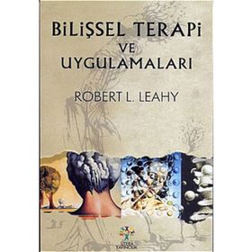 BİLİŞSEL TERAPI VE UYGULAMALARI - ROBERT L. LEAHY (ISBN:9789756329375)