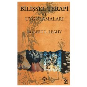 BİLİŞSEL TERAPI VE UYGULAMALARI - ROBERT L. LEAHY (ISBN:9789756329375)
