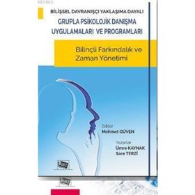 Bilişsel - Yaşantısal Teori Temelli Psiko - Eğitim Programı - Ayşe Sibel Demirtaş