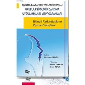 Bilişsel - Yaşantısal Teori Temelli Psiko - Eğitim Programı - Ayşe Sibel Demirtaş