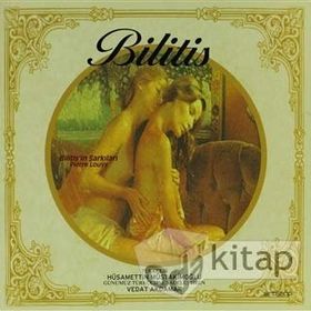 Bilitis´in Şarkıları - Pierre Louys