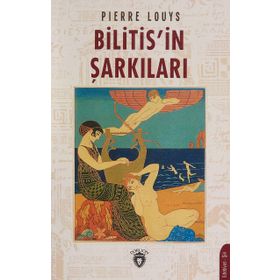 Bilitis´in Şarkıları - Pierre Louys