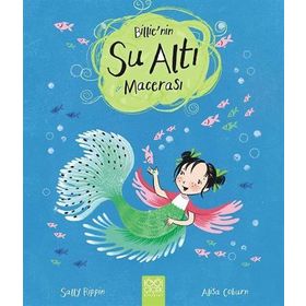 Billie’nin Su Altı Macerası - Sally Rippin
