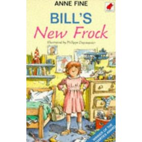 BILL'S NEW FROCK - ANNE FINE