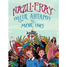 Billur Ahtapot ile Mor İnci - Nazlı Eray
