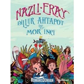 Billur Ahtapot ile Mor İnci - Nazlı Eray