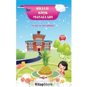 BILLUR KÖŞK MASALLARI - EBRU ŞENOCAK