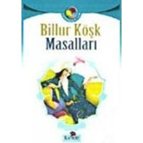 Billur Köşk Masalları - Tahir Alangu
