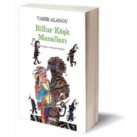 Billur Köşk Masalları - Tahir Alangu