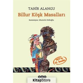 Billur Köşk Masalları - Tahir Alangu