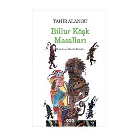 Billur Köşk Masalları - Tahir Alangu