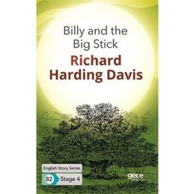 Billy And The Big Stick İngilizce Hikayeler B2 Stage 4-Gece Kitaplığı