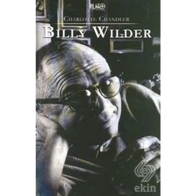 BILLY WILDER - CHARLOTTE CHANDLER
