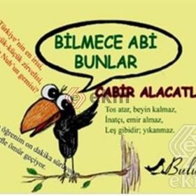 Bilmece Abi Bunlar - Cabir Alacatlı